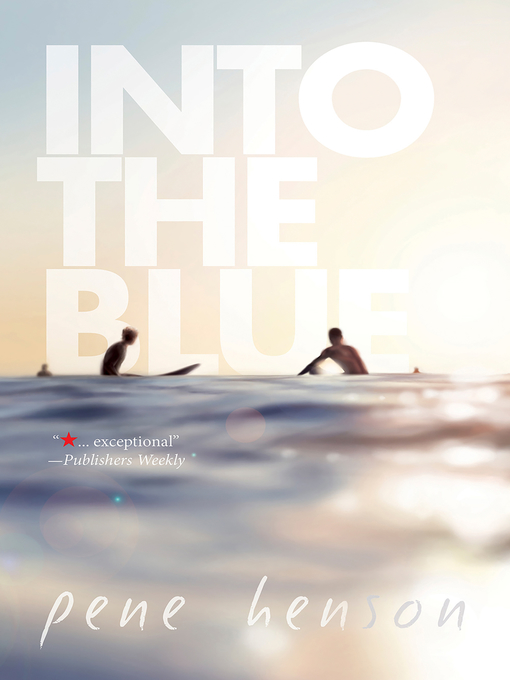 Title details for Into the Blue by Pene Henson - Wait list